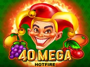 40 Mega Hotfire